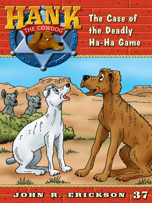 Title details for The Case of the Deadly Ha-Ha Game by John R. Erickson - Available